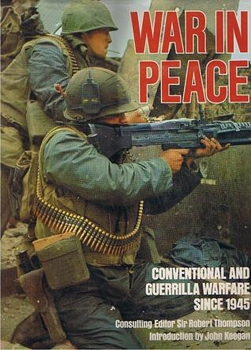 War in Peace: Conventional and Guerrilla Warfare Since 1945