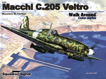 Macchi C.205 Veltro (Squadron Signal Walk Around Color Series 5558)