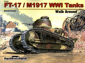 FT-17/M1917 WWI Tanks (Squadron Signal Walk Around №27023)