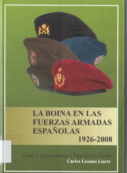 La Boina en las Fuerzas Armadas Espanolas 1926-2008