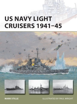 US Navy Light Cruisers 1941-1945 (Osprey New Vanguard 235)