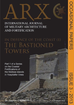 In Defence of the Coast (I): The Bastioned Towers (ARX Occasional Papers 3/2013)