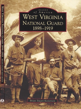 West Virginia National Guard 1898-1919 (Images of America)