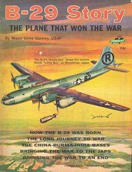 B-29 Story: The Plane that Won the War