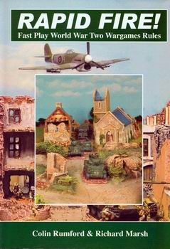 Rapid Fire! Fast Play World War 2 Wargame Rules (2-nd Edition)