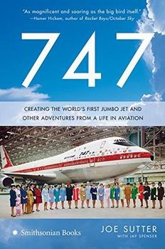 747: Creating the World's First Jumbo Jet