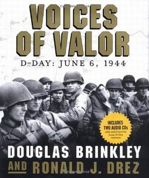 Voices of Valor: D-Day June 6, 1944