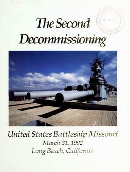 The Second Decommissioning: United States Battleship Missouri