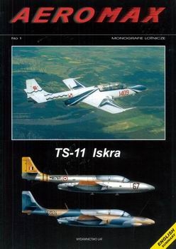 TS-11 Iskra (Aeromax Monografie Lotnicze 1)