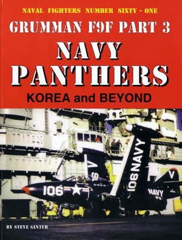 Grumman F9F Part 3: Navy Panthers Korea and Beyond (Naval Fighters 61)