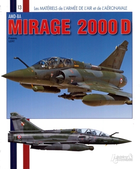 AMD-BA Mirage 2000D (Les Materiels de L'Armee de L'Air et de L'Aeronavale 13)