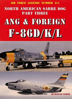 North American Sabre Dog Part Three Ang & Foreign F-86D/K/L (Air Force Legends 211)
