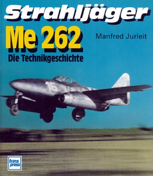 Strahljager Me-262: Die Technikgeschichte