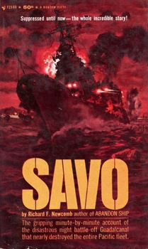 Savo: The Incredible Naval Debacle off Guadalcanal