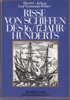  Risse von Schiffen des 16. und 17. Jahrhunderts
