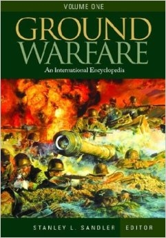Ground Warfare: An International Encyclopedia