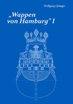 "Wappen von Hamburg" I: Ein Konvoischiff des 17.Jahrhunderts