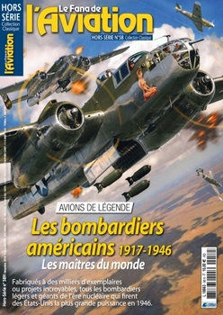 Les Bombardiers Americains 1917-1946 (Le Fana de LAviation Hors-Serie 58)