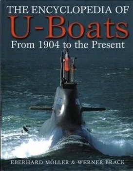 The Encyclopedia of U-Boats: From 1904 to the Present