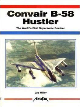 Convair B-58 Hustler (Aerofax)