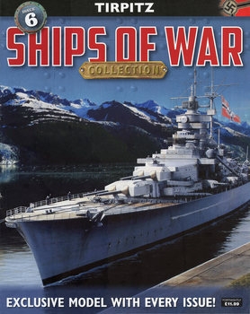 Tirpitz (Ships of War Collection 06)