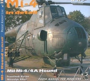 WWP Present Aircraft Line No. 11: Mil Mi-4 / 4A Hound in Detail