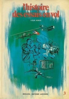 L’Histoire des Essais en Vol (1914-1940) (Collection Docavia №3)