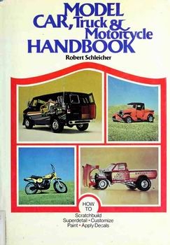 Model Car, Truck & Motorcycle Handbook
