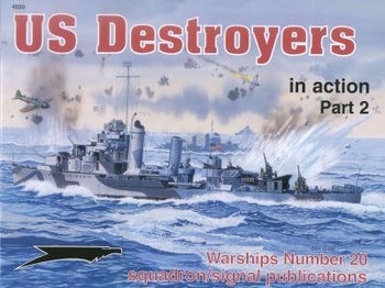 Squadron-Signal Warships In Action 4020 - US Destroyers In Action, Part 2