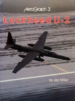 Lockheed U-2 (Aerofax Aerograph №3)