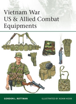 Vietnam War US & Allied Combat Equipments (Osprey Elite 216)