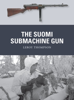 The Suomi Submachine Gun (Osprey Weapon 54)