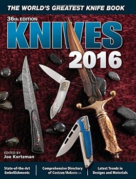 Knives 2016 The World's Greatest Knife Book, 36 edition