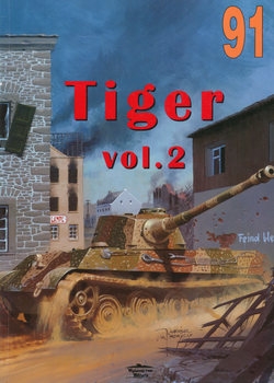 Tiger Vol.2 (Wydawnictwo Militaria 91)