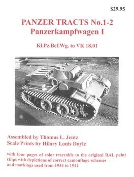 Panzer Tracts No.1-2 Panzerkampfwagen I: Kl.Pz.Bef.Wg. to VK 18.01