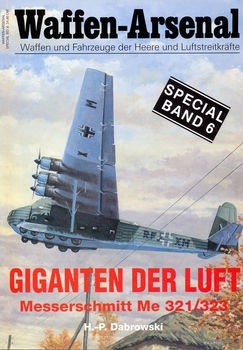 Giganten der Luft: Messerschnitt Me 321/323 (Waffen-Arsenal Special Band 6) 