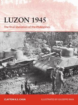 Luzon 1945 (Osprey Campaign 306)