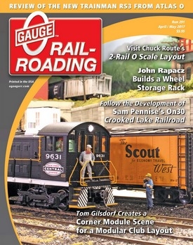 O Gauge Railroading 2017-04/05
