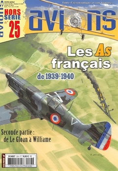 Les As Francais 1939-1940: de Le Gloan a Williames (Avions Hors-Serie 25)