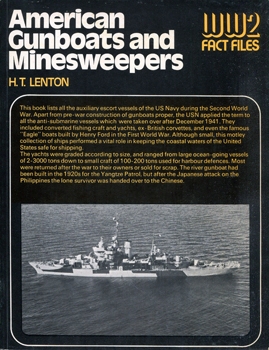 American Gunboats and Minesweepers (World War 2 Fact Files)