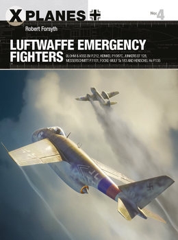 Luftwaffe Emergency Fighters (Osprey X-Planes 4) 