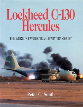 Lockheed C-130 Hercules: The World's Favourite Military Transport