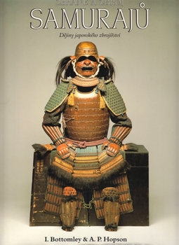 Zbrane a Zbroj Samuraju: Dejiny Japonskeho Zbrojirstvi