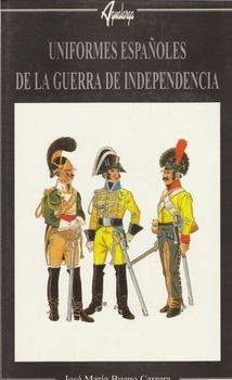 Uniformes Espanoles de Guerra de Independencia