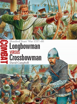 Longbowman vs Crossbowman(Osprey Combat 24)