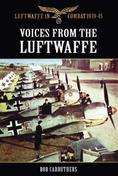 Voices From the Luftwaffe (Luftwaffe in Combat 1939-1945)