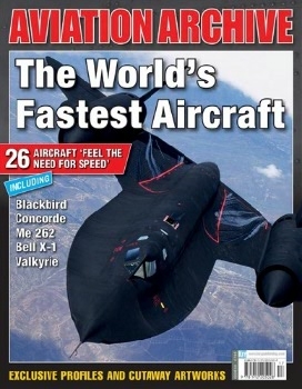 The World's Fastest Aircraft (Aeroplane Aviation Archive №33)