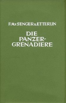 Die Panzergrenadiere: Geschichte und Gestalt der Mechanisierten Infanterie 1930-1960