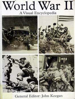 World War II: A Visual Encyclopedia