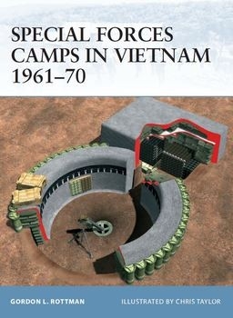 Special Forces Camps in Vietnam 1961-1970 (Osprey Fortress 33)